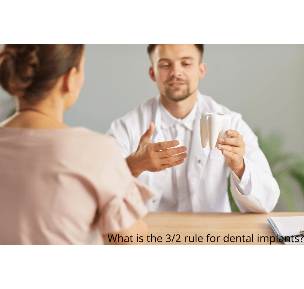 What is the 3/2 rule for dental implants?