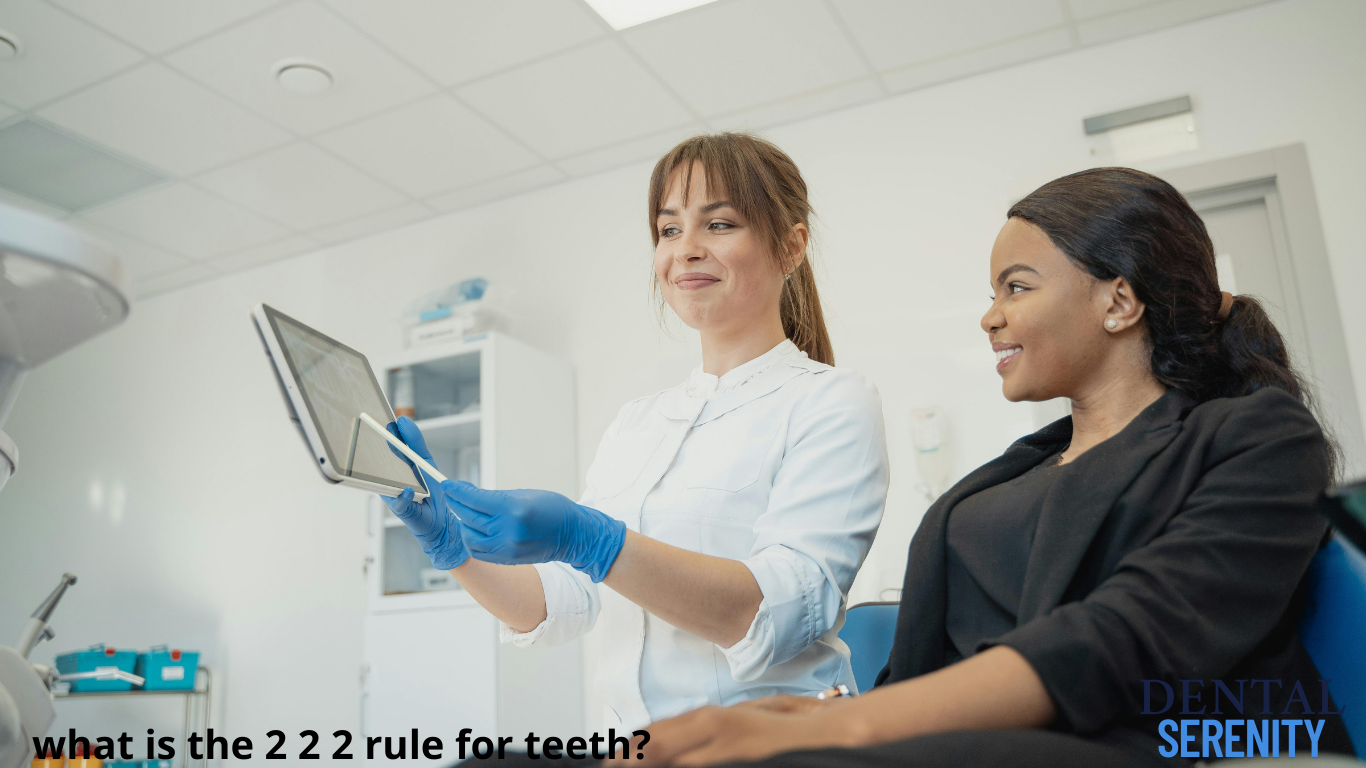 what is the 2 2 2 rule for teeth?