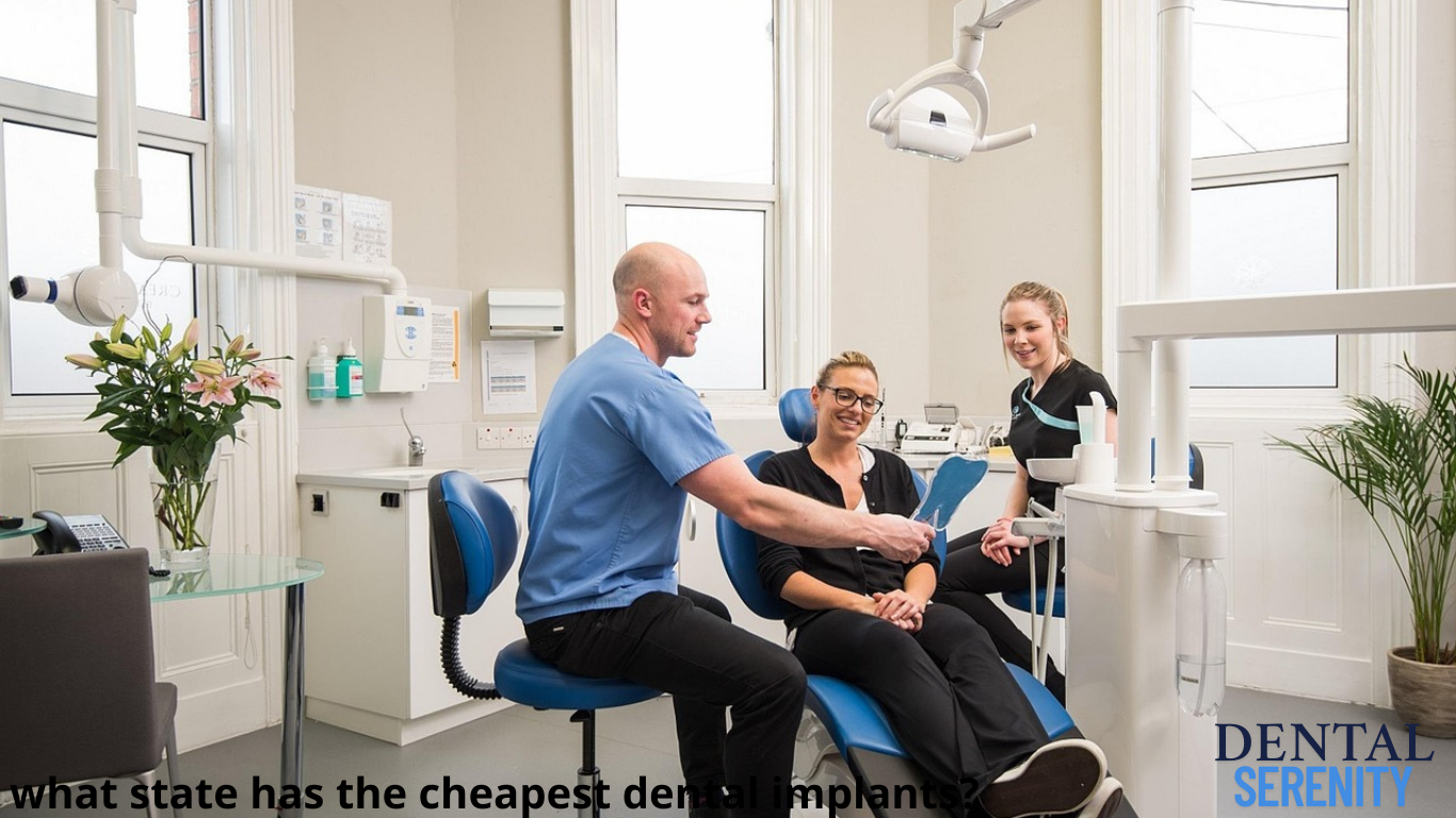 what state has the cheapest dental implants?